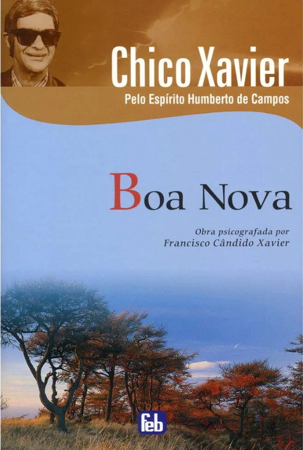 Boa Nova – Humberto de Campos, pela psicografia de Chico Xavier