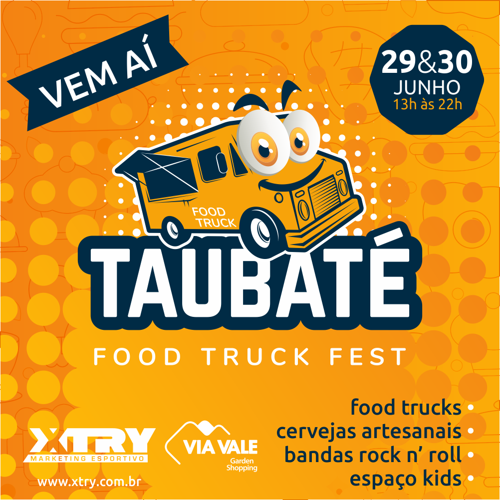 Via Vale recebe a primeira edição do food truck fest